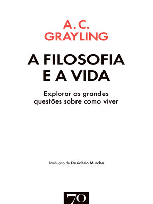 cover image of A Filosofia e a Vida